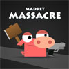 Madpet Massacre spel