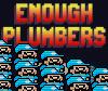 Enough Plumbers spel