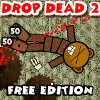 Drop Dead 2: Free Edition spel