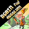 Robin the Hoodlum spel